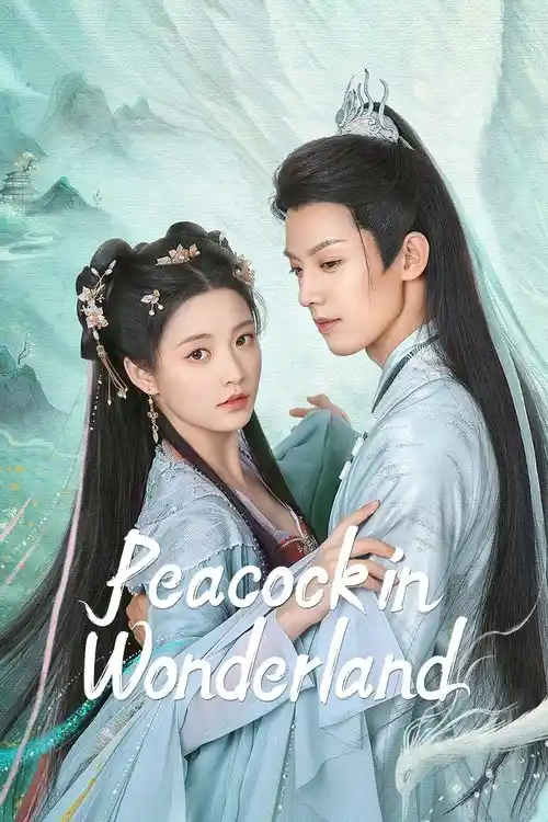 Download Peacock in Wonderland (Season 1) Hindi ORG Dubbed C Drama Series 480p 720p & 1080p WEB DL 7 peacock in wonderland season 1